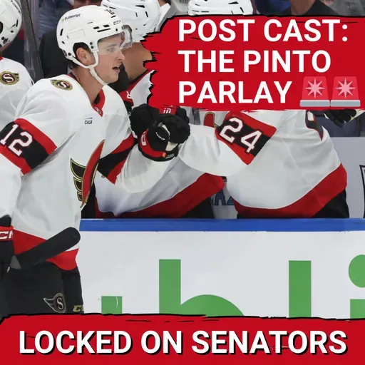 POST CAST: SHANE PINTO STRIKES TWICE, OTTAWA SENATORS FIGHT BACK TO BEAT TAMPA BAY LIGHTNING