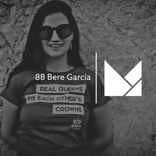 88 - Reinas de la Roca con Bere García