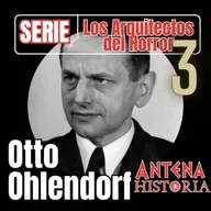 Otto Ohlendorf: el burócrata de las balas - Episodio exclusivo para mecenas