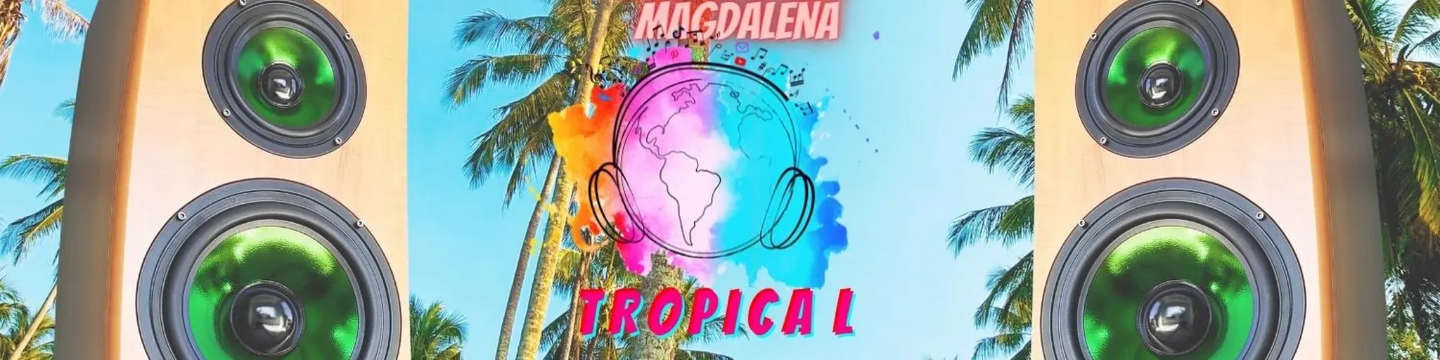 Radioactiva Magdalena Tropical