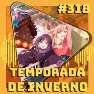 #318 Expectativas Temporada de Inverno 2026