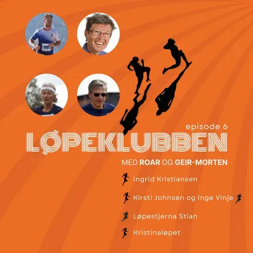 Episode 6: Tre legender, Løpestjerna og Kristinaløpet 2025