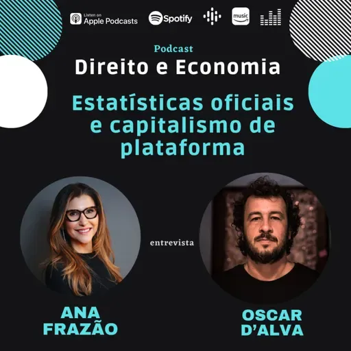 EP#134: Estatísticas oficiais e capitalismo de plataforma, com Oscar Arruda d´Alva