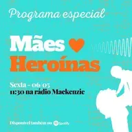 MÃES HEROÍNAS