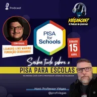 🎧🎤ViégasCast #42: Saiba tudo sobre o PISA para ESCOLAS🎧🎤Professor Viégas