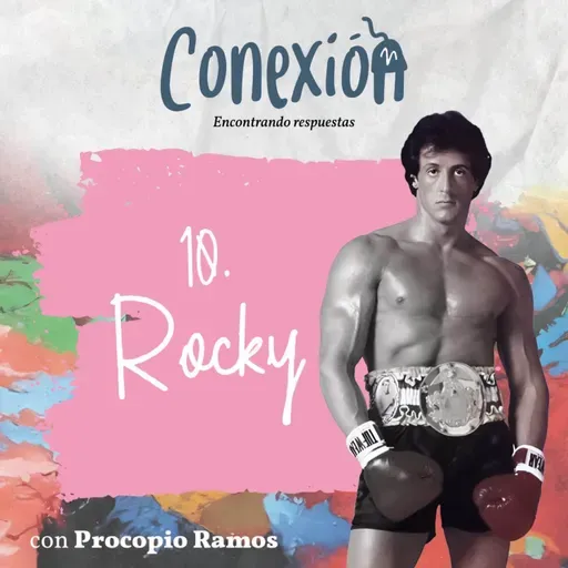 10. Historia de Rocky - Conexión