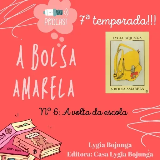 A bolsa amarela - Capítulo 6