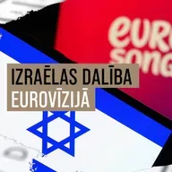 Būt vai nebūt Izraēlai Eirovīzijā – kāda būs Latvijas pozīcija EBU dalībvalstu balsojumā?