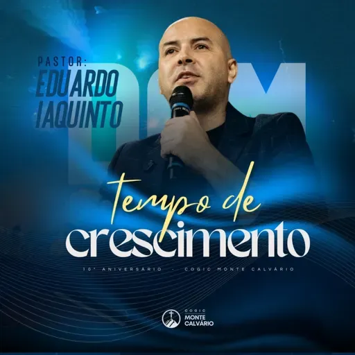 Pregação Pr. Eduardo Iaquinto | 10º Monte Calvário