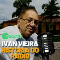 IVAN VIEIRA: HISTÓRIA DO RÁDIO PORANGATUENSE 