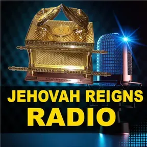 Jehovah Reigns Radio