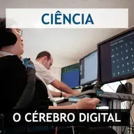 #117 O Cérebro Digital