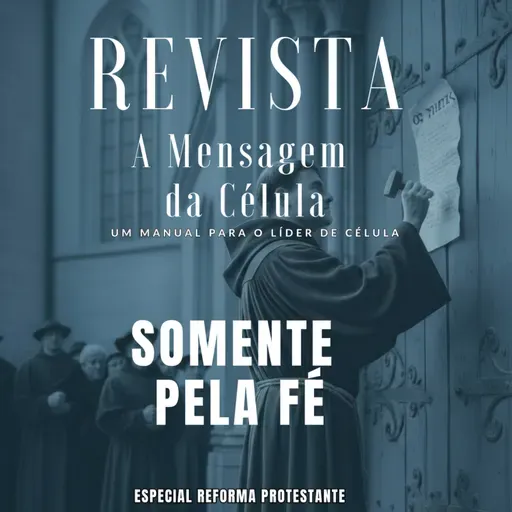 Comentário da Revista: SOMENTE PELA FÉ