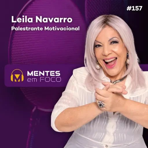 ROBÔS, IA E HUMANIDADE COM LEILA NAVARRO #157