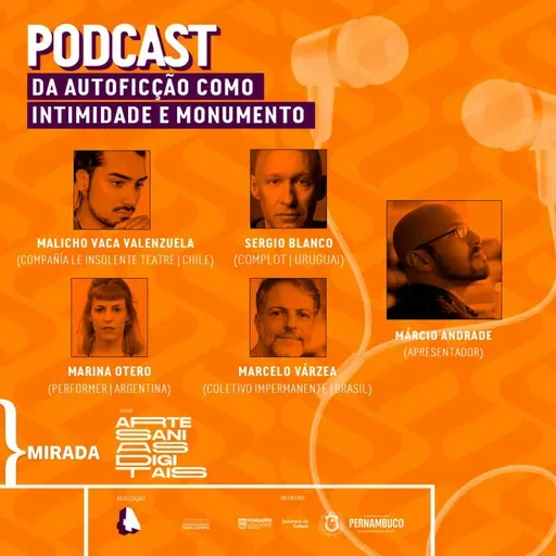#51 4Parede no MIRADA 2022 - 02 Da Autoficção como Intimidade e Monumento