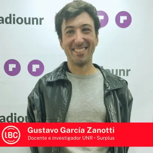 LBC con Gustavo García Zanotti 》Economía sin manual, teorías de las cadenas de valor