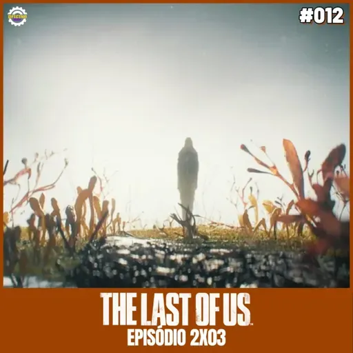 TLOU #12 - THE LAST OF US 2a temp (ep03)
