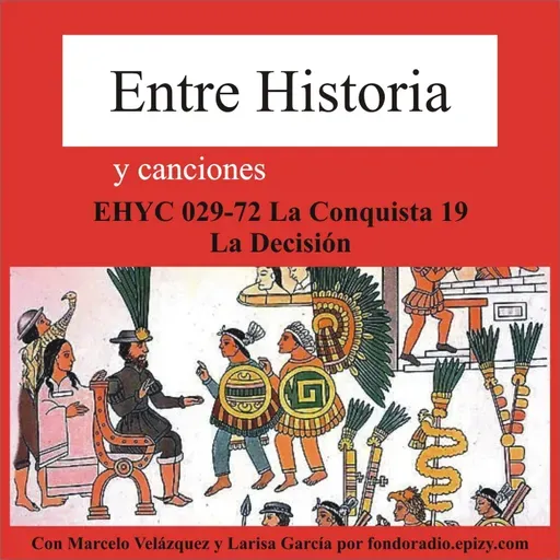 EHYC 0029-72 La Conquista 19 La Decisión
