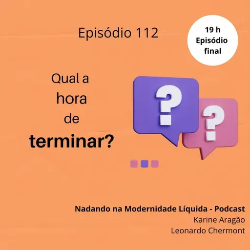 NML 112 - Qual a hora de terminar?