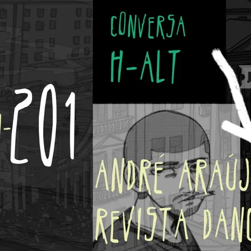 Conversa H-alt - André Araújo- Revista Dangan
