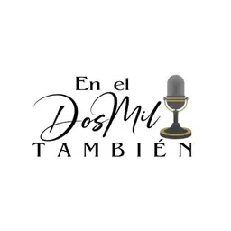 En el Dos Mil También