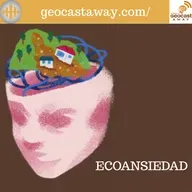 Ecoansiedad, con Pablo Giménez Font. Vivir con Miedo al Clima y Catástrofes Naturales