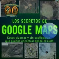 Misterios del Google Maps