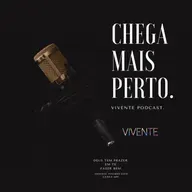 CHEGA MAIS PERTO.