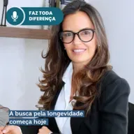 EP. 61 - A busca pela longevidade começa hoje