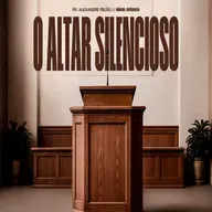 O ALTAR SILENCIOSO