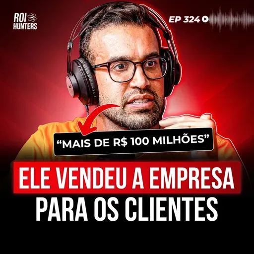 Eu Lucrei R$ 100 Milhões com isso (Marcus Marques) | ROI Hunters #324