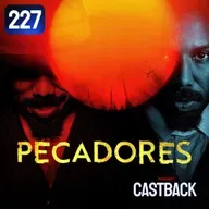 Castback Hype 227: Pecadores (2025)