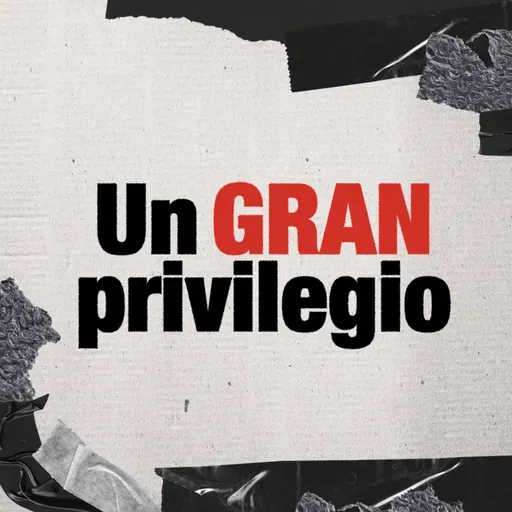 Un gran privilegio