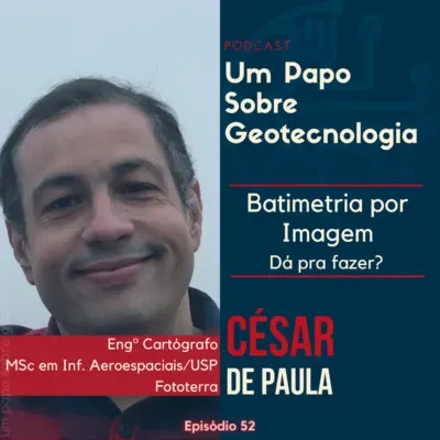 Papo #52 - Batimetria por Imagem, dá para fazer? | Engº MSc César Francisco de Paula |