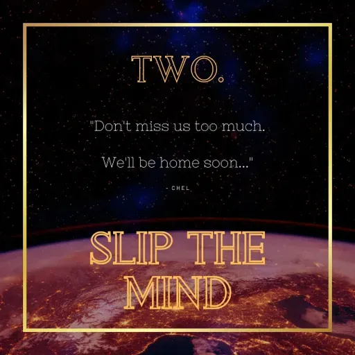 ii. Slip the Mind