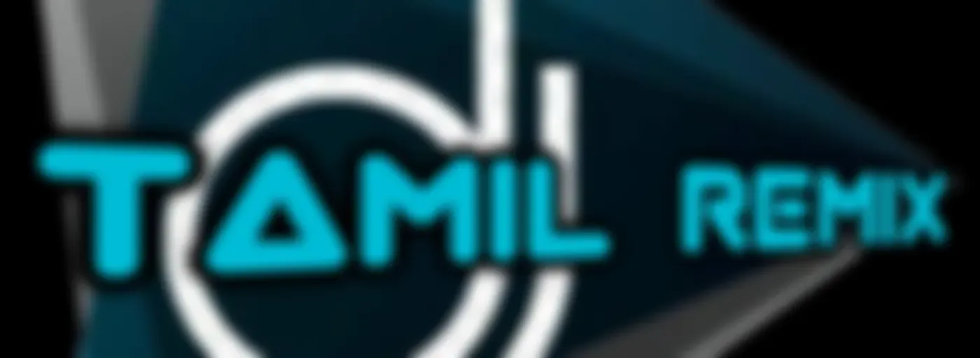 TAMIL REMIX