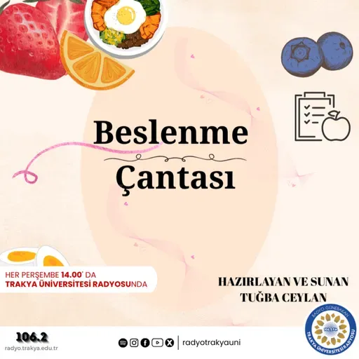 Beslenme Çantası #5 ''Geçmişten Günümüze Beslenme Alışkanlıkları''