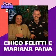 Chico Felitti e Mariana Paiva | Na Palma da Mari #83