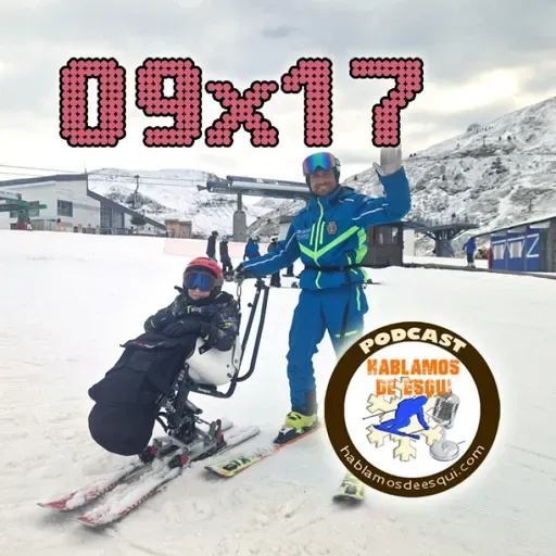 09x17 Esquí adaptado en Panticosa, tipos de esquís y características, noticias y más!!