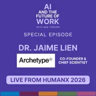 Dr. Jaime Lien, Co-Founder & Chief Scientist of Archetype AI | Live from HumanX 2026