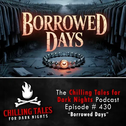 430: Borrowed Days - Chilling Tales for Dark Nights
