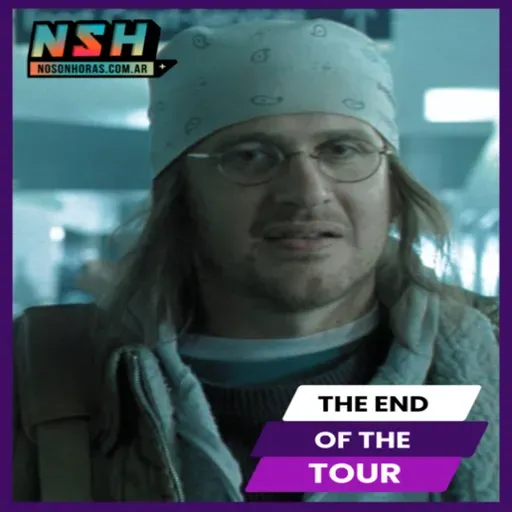 239.NSH - David Foster Wallace y The end of the tour