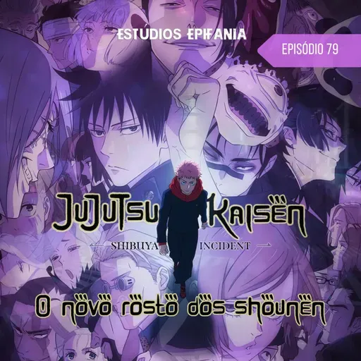 #79 - Jujutsu Kaisen 2ª Temporada: o novo rosto dos shounen