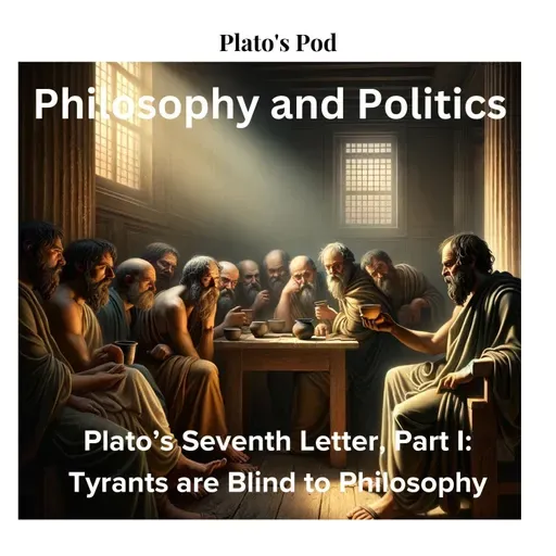 Plato's Seventh Letter: On Tyrants Who are Blind to Philosophy
