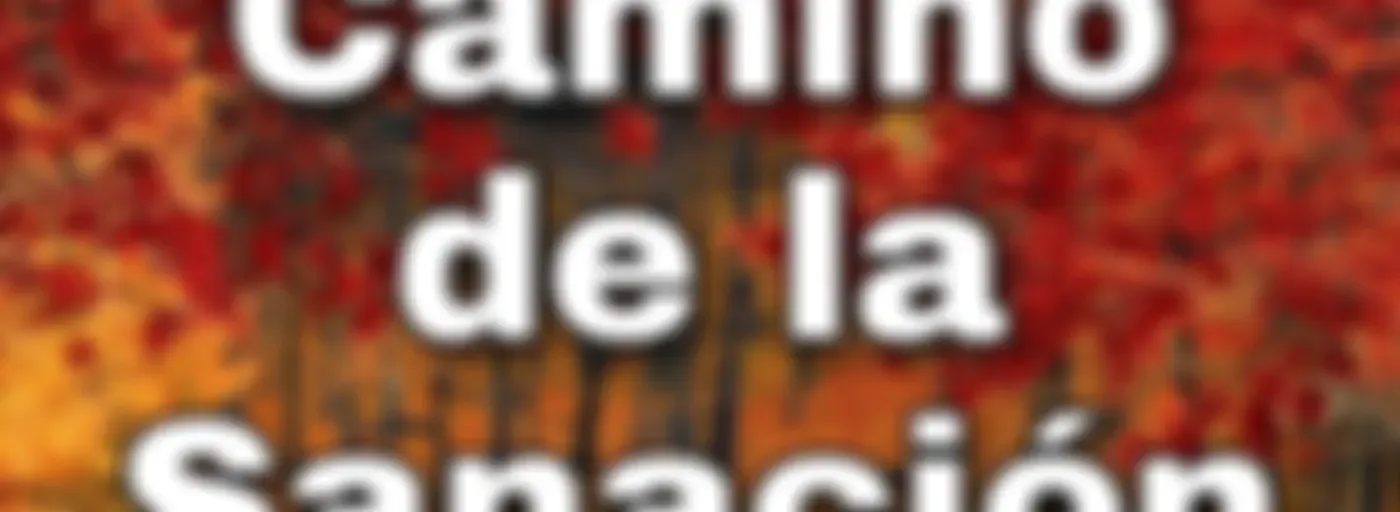 Camino de la Sanación