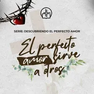 El amor sirve a otros - Ps. Pepe Mendoza