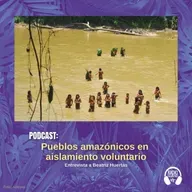 Pueblos amazónicos en aislamiento voluntario