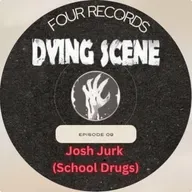 Episode 9 - Josh Jurk (School Drugs)