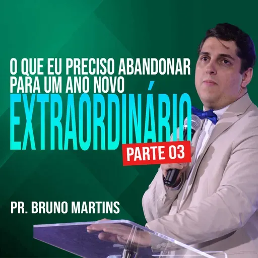 #129 - O que eu preciso abandonar para um ano novo extraordinário - Parte 3