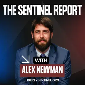The Sentinel Report with Alex Newman